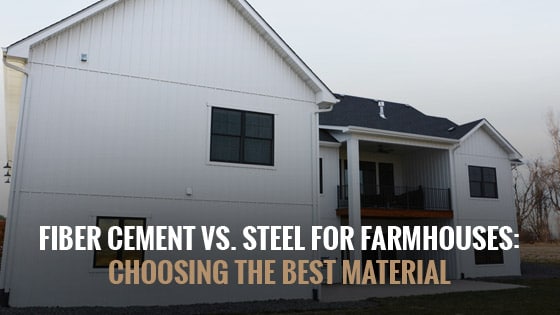 Fiber Cement Siding vs Steel Siding for Farmhouses